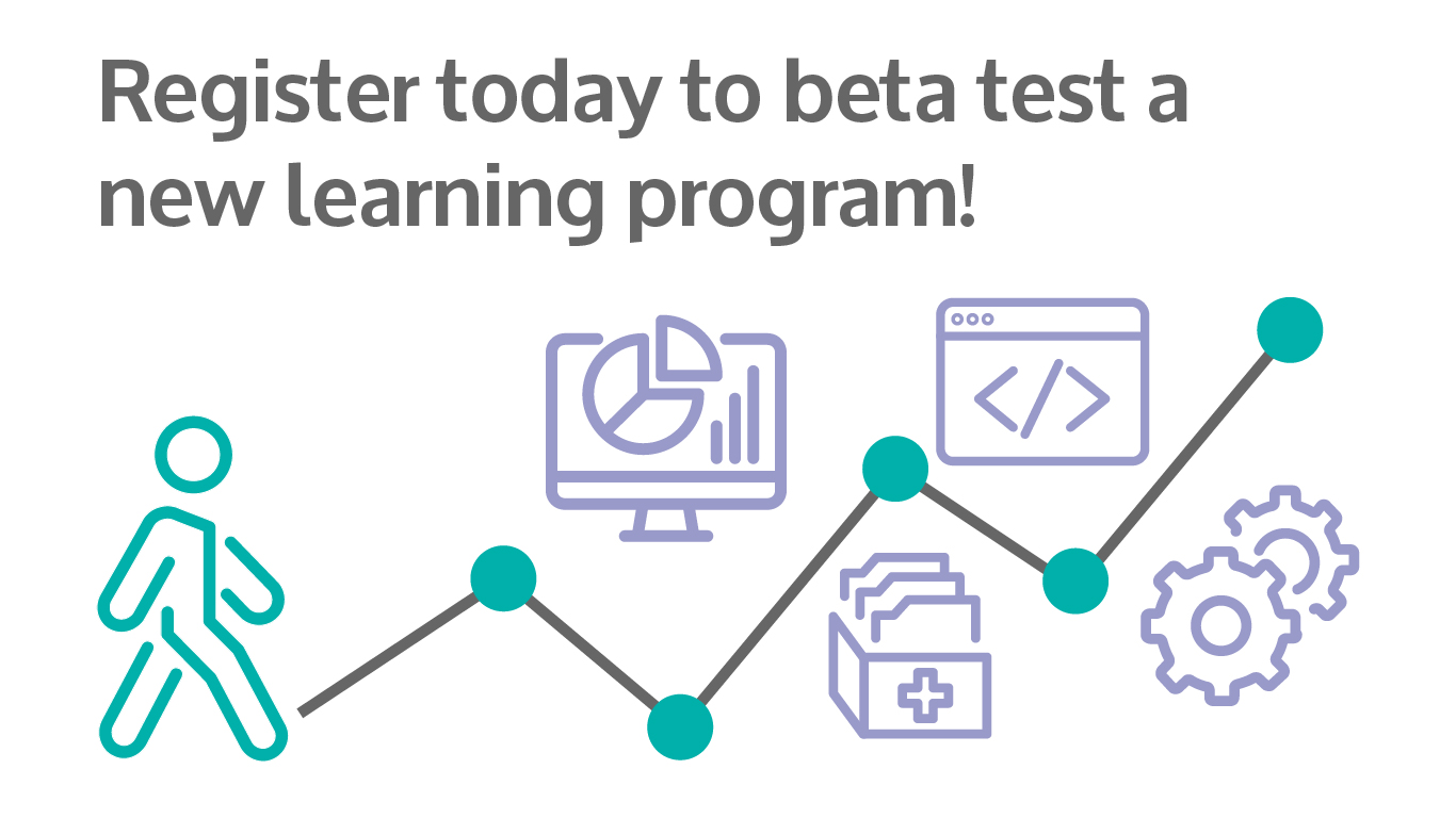 Register today to beta test a new learning program!