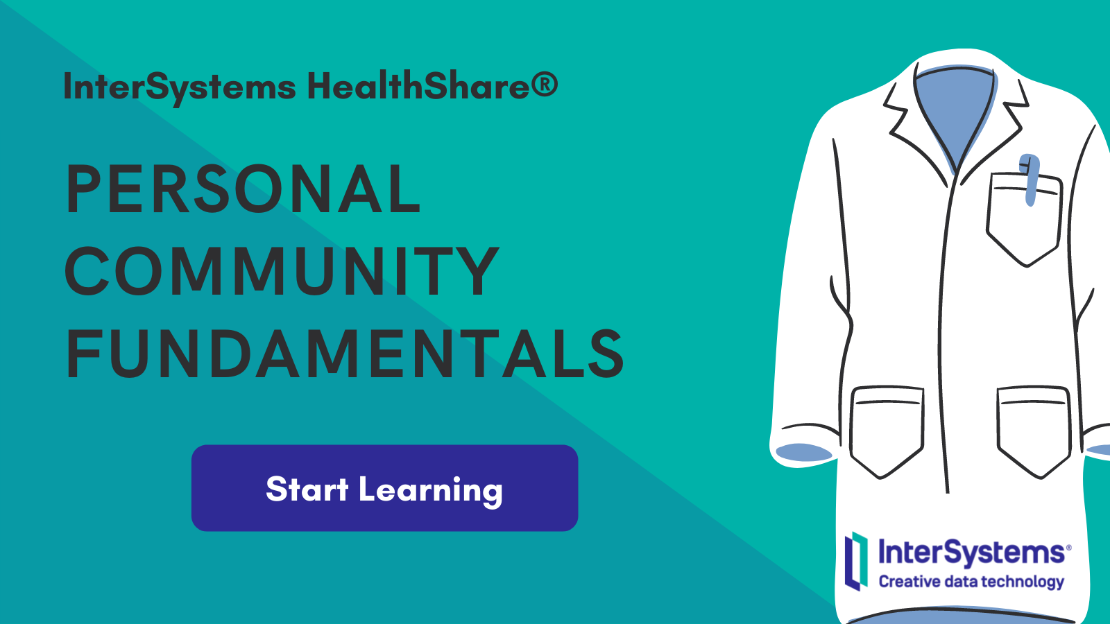 InterSystems HealthShare® Personal Community Fundamentals: Start Learning!