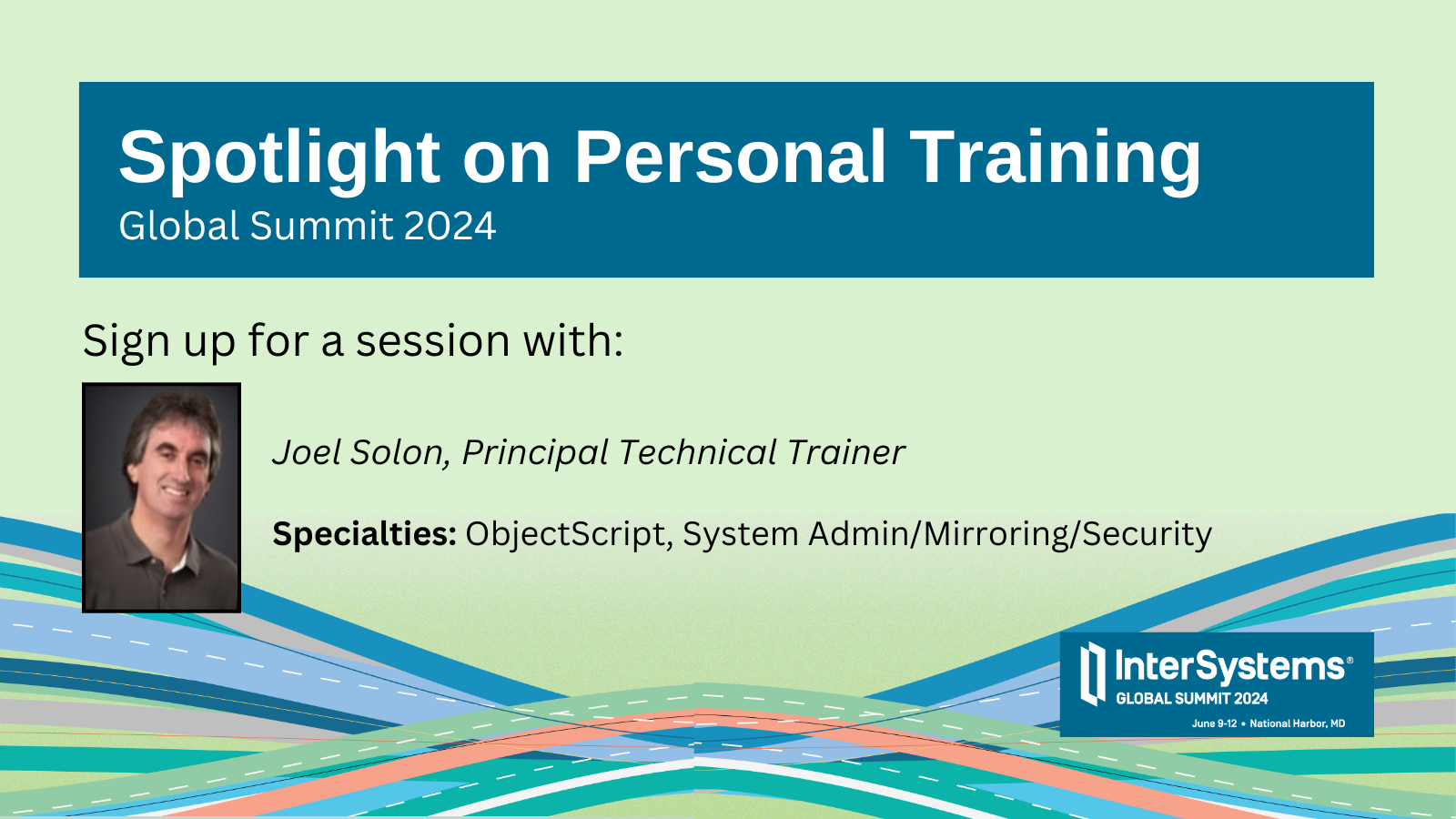 Spotlight on personal training, Global Summit. Sign up for a session with Joel Solon, Principal Technical Trainer.