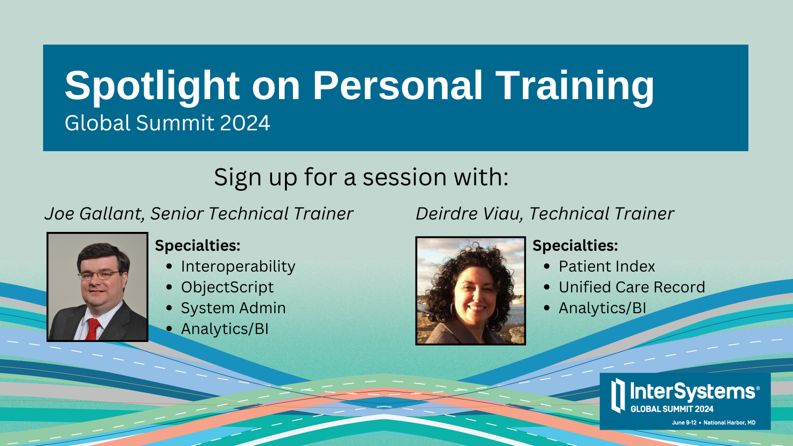 Spotlight on Personal Training, Global Summit. Sign up for a session with Joe Gallant or Deirdre Viau, Technical Trainers.